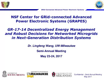 NSF Center for GRid-connected Advanced  Power Electronic Systems (GRAPES)  GR-17-14 Decentralized