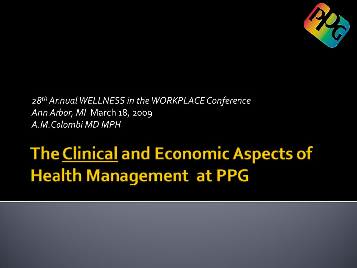 28 th annual wellness in the workplace conference ann