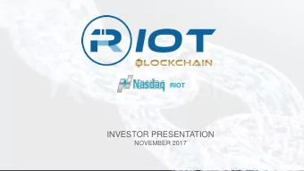 INVESTOR PRESENTATION  NOVEMBER 2017  DISCLAIMER  This presentation and the information contained