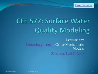 (Chapra, L26 &amp; L29)  David Reckhow  CEE 577  #27  1  Mechanistic Nutrient Models
