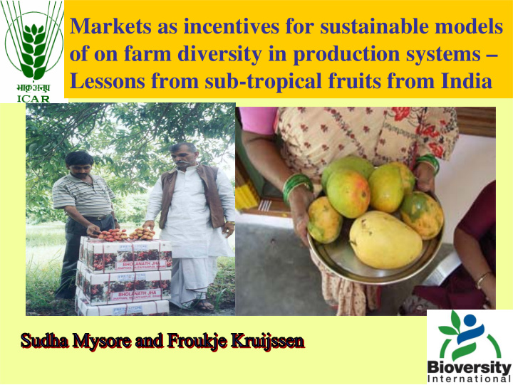 markets as incentives for sustainable models of on farm