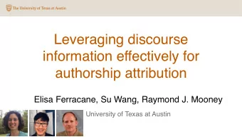 Leveraging discourse  information effectively for  authorship attribution  Elisa Ferracane, Su