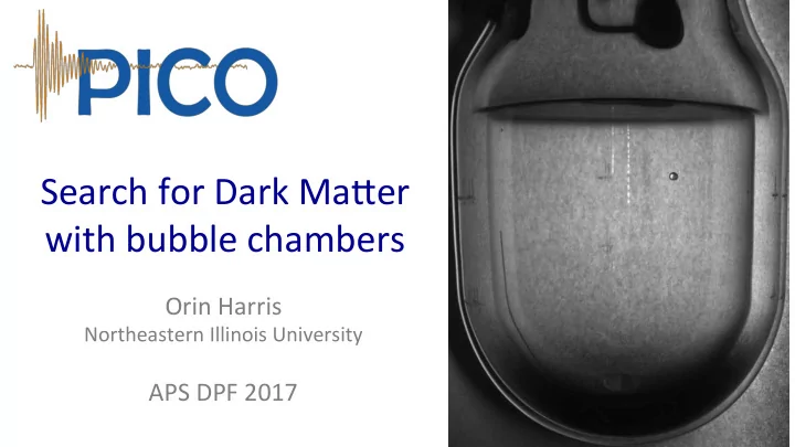 search for dark ma er with bubble chambers