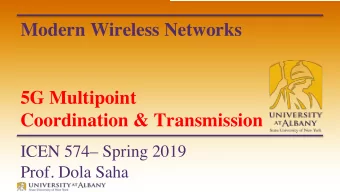 Modern Wireless Networks  5G Multipoint  Coordination &amp; Transmission  ICEN 574 Spring 2019