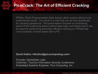 PicoCrack: The Art of Efficient Cracking  FPGAs (Field Programmable Gate Arrays) allow custom
