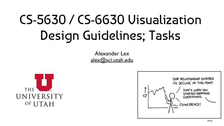 cs 5630 cs 6630 visualization design guidelines tasks