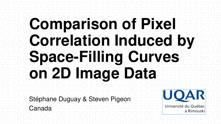 comparison of pixel correlation induced by space filling