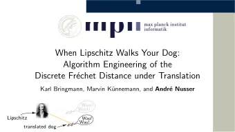 When Lipschitz Walks Your Dog:  Algorithm Engineering of the  Discrete Fr  echet Distance under