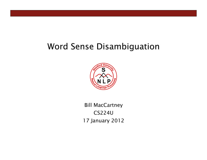 bill maccartney cs224u 17 january 2012