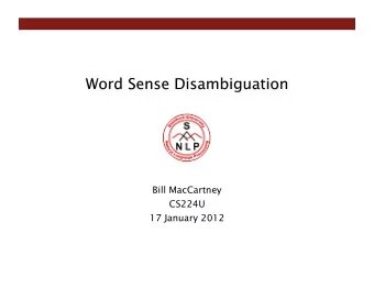 Bill MacCartney  CS224U  17 January 2012 The meaning of bass depends on context   Are we