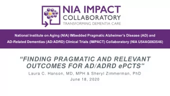OUTCOMES FOR AD/ADRD ePCTS&quot;  Laura C. Hanson, MD, MPH &amp; Sheryl Zimmerman, PhD  June 18,