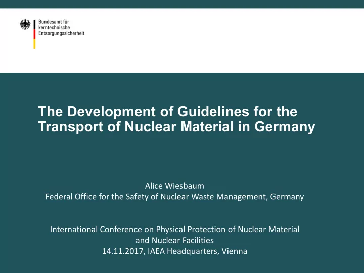 the development of guidelines for the transport of