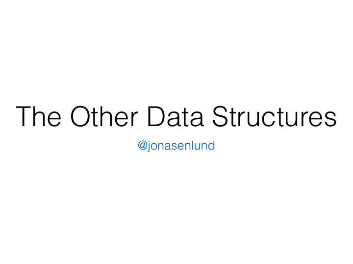 the other data structures