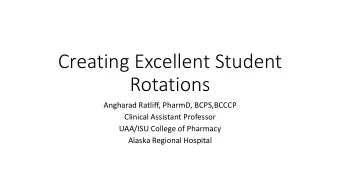 Rotations  Angharad Ratliff, PharmD, BCPS,BCCCP  Clinical Assistant Professor  UAA/ISU College of