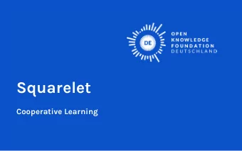 Squarelet  Cooperative Learning  Who We Are  The Open Knowledge Foundation Germany (OKFN.de)  is a