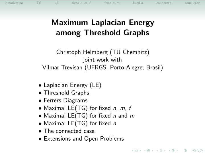 maximum laplacian energy among threshold graphs