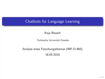 Chatbots for Language Learning  Anja Reusch  Technische Universit  at Dresden  Analyse eines