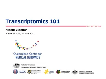Transcriptomics 101  Nicole Cloonan Winter School, 5 th July 2011  Transcriptional Complexity