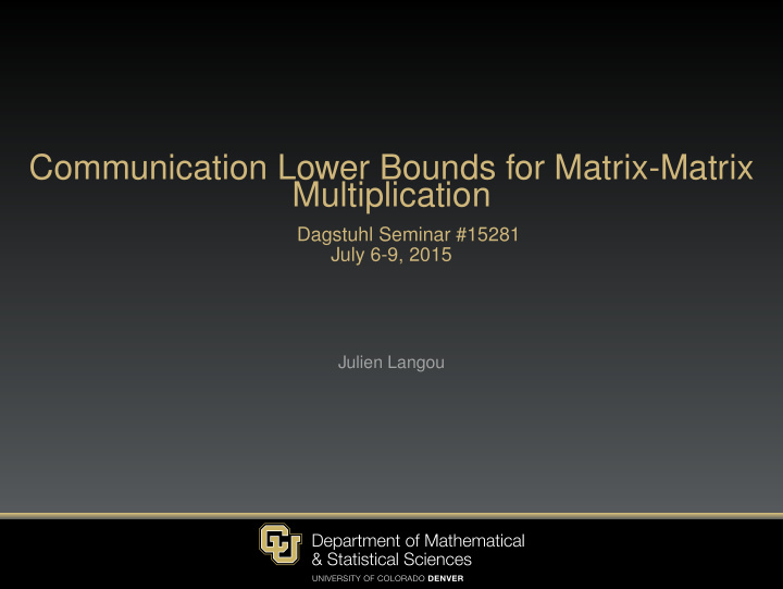 communication lower bounds for matrix matrix