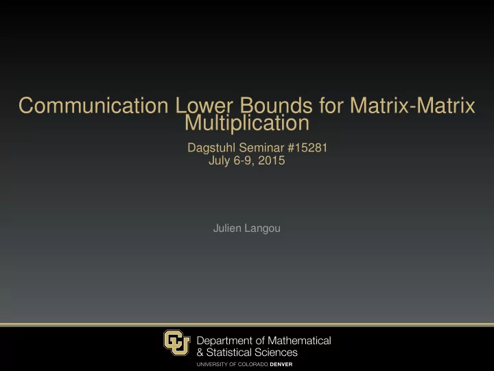 communication lower bounds for matrix matrix