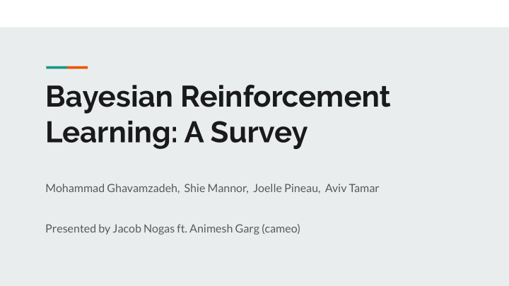 bayesian reinforcement learning a survey