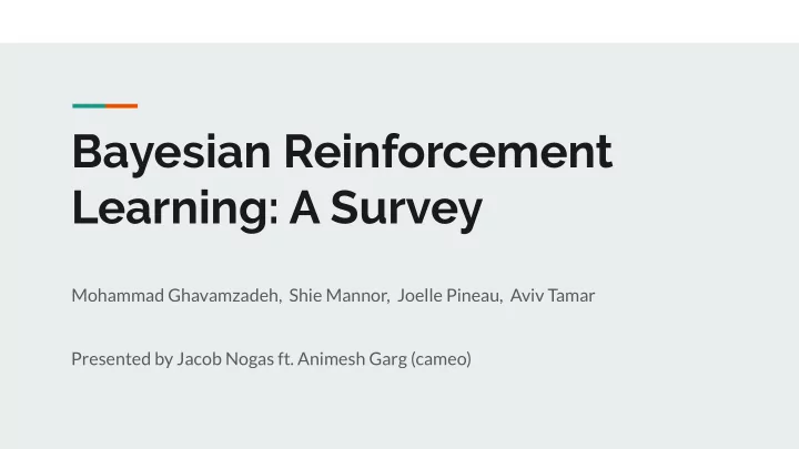 bayesian reinforcement learning a survey