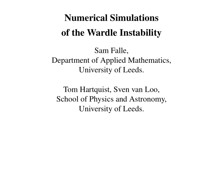 numerical simulations of the wardle instability
