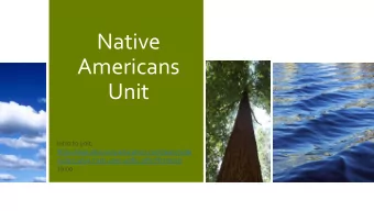 Native  Americans  Unit  Intro to unit:  https://app.discoveryeducation.com/learn/vide