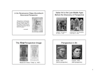 The First Perspective Image  Perspective in Art  Giotto, 1300  Campin, 1430  (before perspective)