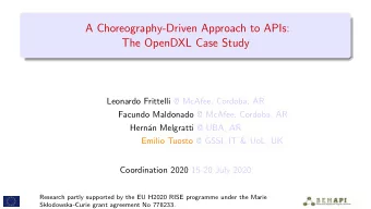 A Choreography-Driven Approach to APIs:  The OpenDXL Case Study  Leonardo Frittelli @ McAfee,