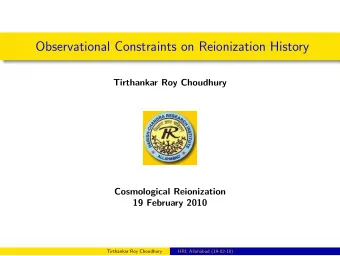 Observational Constraints on Reionization History  Tirthankar Roy Choudhury  Cosmological