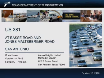 US 281  AT BASSE ROAD AND  JONES MALTSBERGER ROAD  SAN ANTONIO  Open House  Alamo Heights United
