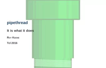 pipethread  It is what it does R OY K EENE  Tcl 2016  Introduction to POSIX Shell Pipes  Example 1