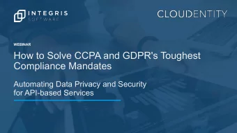 How to Solve CCPA and GDPR's Toughest  Compliance Mandates  Automating Data Privacy and Security
