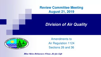 Division of Air Quality  Amendments to  Air Regulation 1124  Sections 26 and 36  Blue Skies