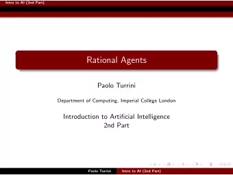Rational Agents  Paolo Turrini  Department of Computing, Imperial College London  Introduction to