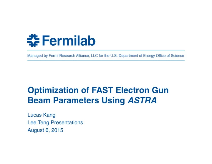 optimization of fast electron gun beam parameters using