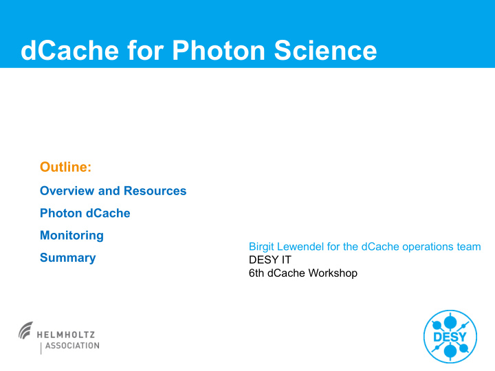 dcache for photon science