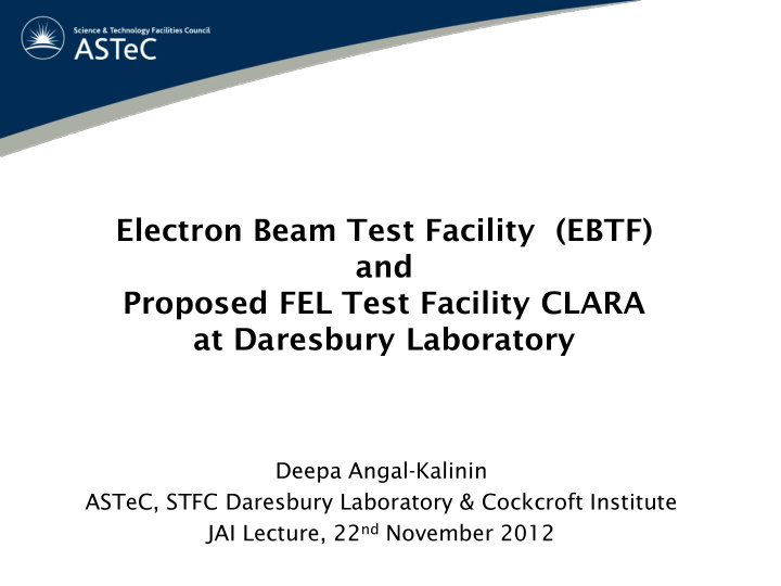 electron beam test facility ebtf and proposed fel test