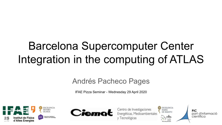 barcelona supercomputer center integration in the