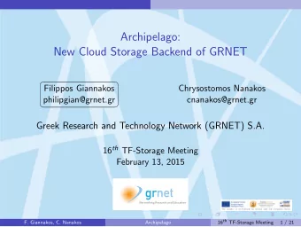 Archipelago:  New Cloud Storage Backend of GRNET  Filippos Giannakos  Chrysostomos Nanakos