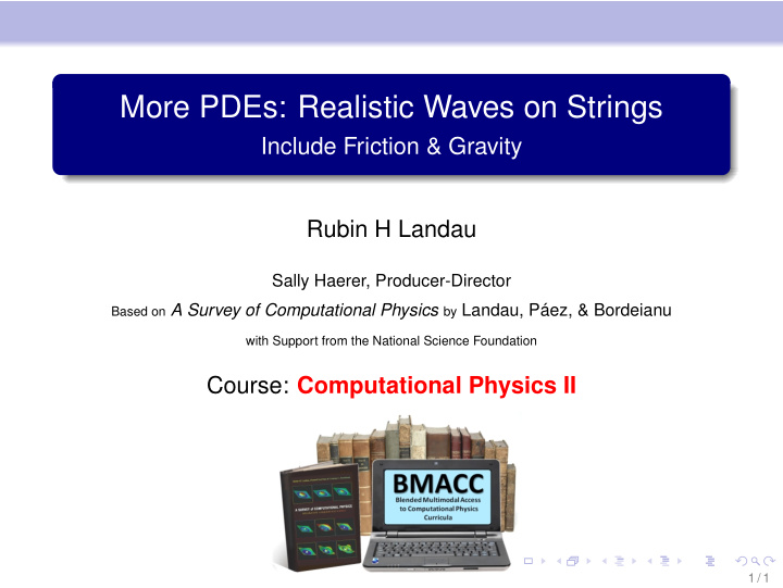 more pdes realistic waves on strings