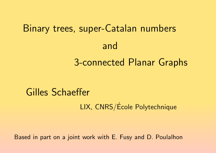 binary trees super catalan numbers and 3 connected planar