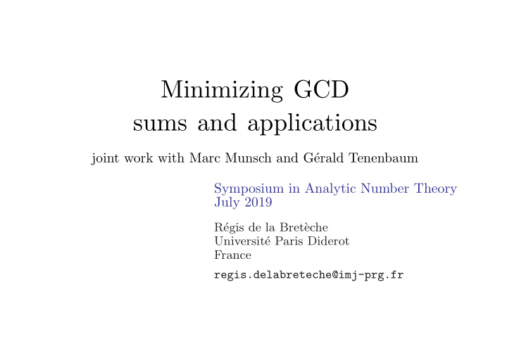 minimizing gcd sums and applications