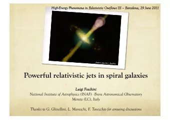 Powerful relativistic jets in spiral galaxies  Luigi  Luigi Fosc  oschini  hini  National Institute