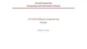 CS  5150  So(ware  Engineering    People    William  Y.  Arms  Managing