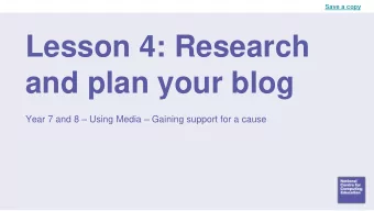 and plan your blog Year 7 and 8  Using Media  Gaining support for a cause  Starter activity