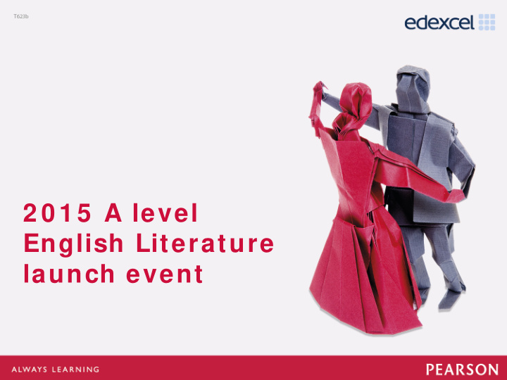 2 0 1 5 a level english literature launch event click to