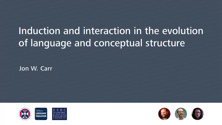 induction and interaction in the evolution of language