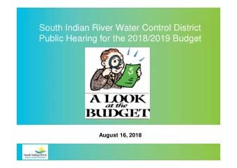 South Indian River Water Control District  Public Hearing for the 2018/2019 Budget  August 16, 2018